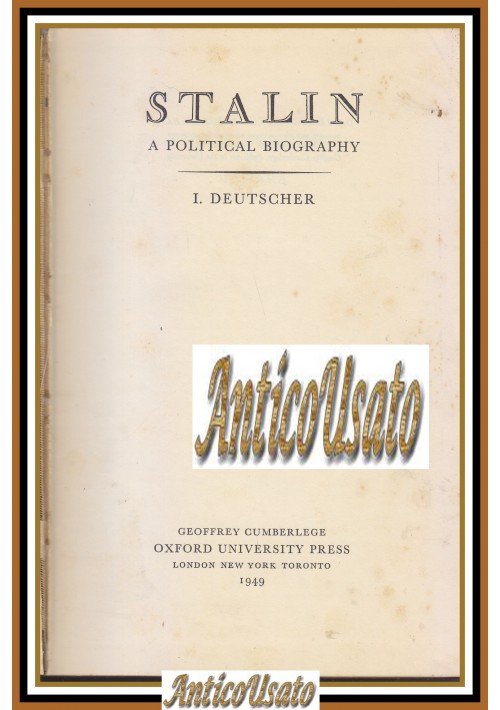STALIN A POLITICAL BIOGRAPHY di Deutscher 1949 Oxford University Press libro